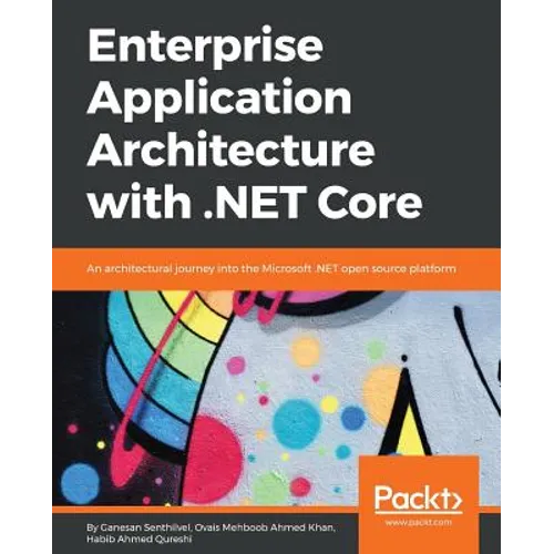Enterprise Application Architecture with .NET Core