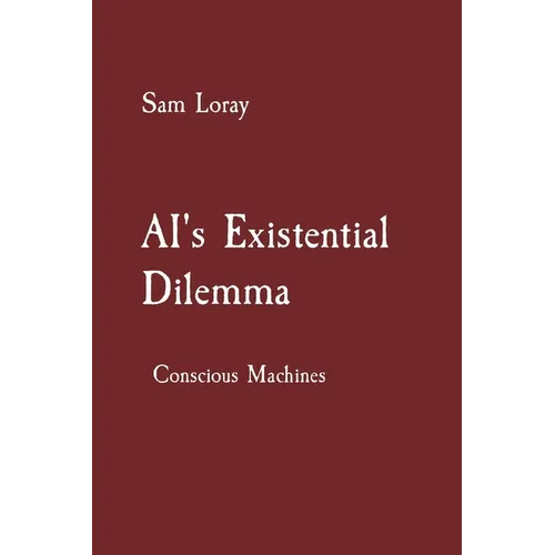 AI's Existential Dilemma: Conscious Machines