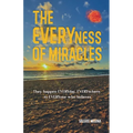The Everyness of Miracle's
