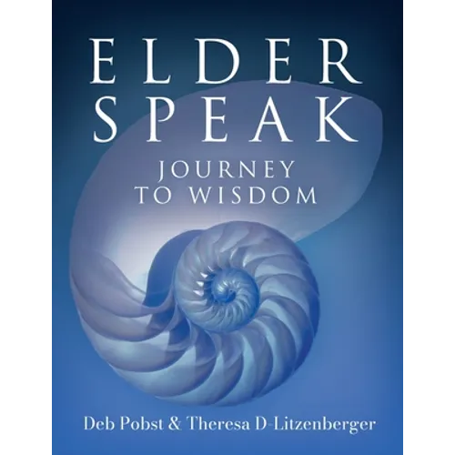 Elder Speak Journey To Wisdom