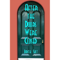 After the Doors Were Closed