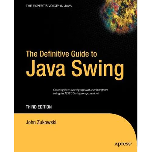 The Definitive Guide to Java Swing