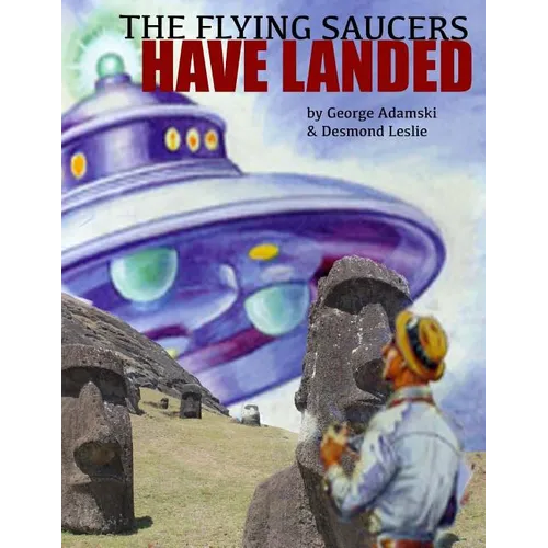 The Flying Saucers Have Landed
