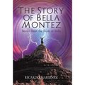 The Story of Bella Montez: Stories from the Book of Bella
