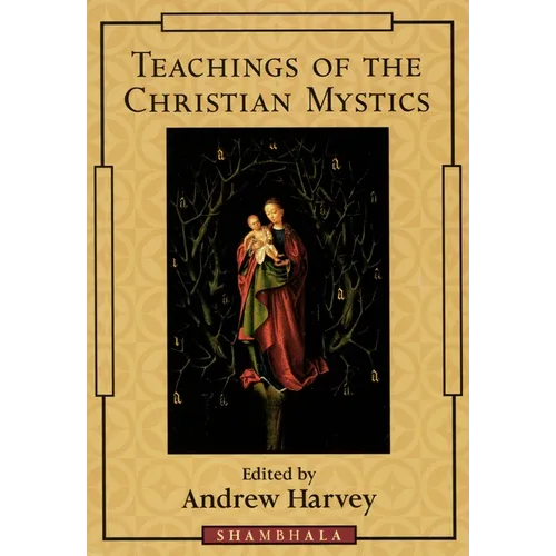 Teachings of the Christian Mystics