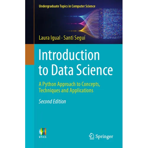 Introduction to Data Science: A Python Approach to Concepts, Techniques and Applications