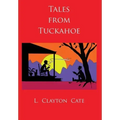 Tales from Tuckahoe