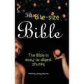 The Bite-Size Bible: The Story of the Bible in Easy-To-Digest Chunks