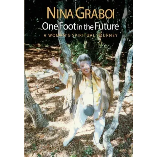 One Foot in the Future: A Woman's Spiritual Journey - Paperback