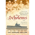 The Scholems: A Story of the German-Jewish Bourgeoisie from Emancipation to Destruction
