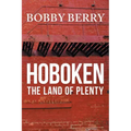 'Hoboken, the Land of Plenty'
