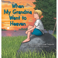 When My Grandma Went to Heaven