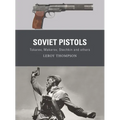 Soviet Pistols: Tokarev, Makarov, Stechkin and Others