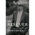 The Rescuer: Fixing Himself for a Better Us - Paperback