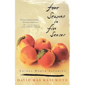 Four Seasons in Five Senses: Things Worth Savoring