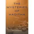 The Mysteries of Haditha: A Memoir