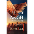 Be the Angel (Investor)