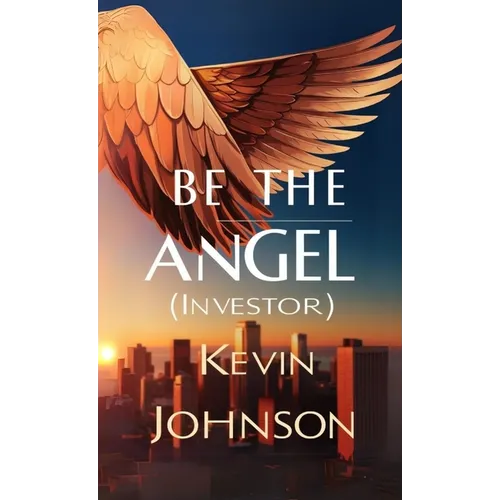 Be the Angel (Investor)