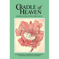 Cradle of Heaven: Psychological and Spiritual Dimensions of Conception, Pregnancy and Birth