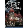 Ghosts of the Quad Cities