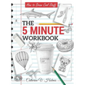 How to Draw Cool Stuff: The 5 Minute Workbook