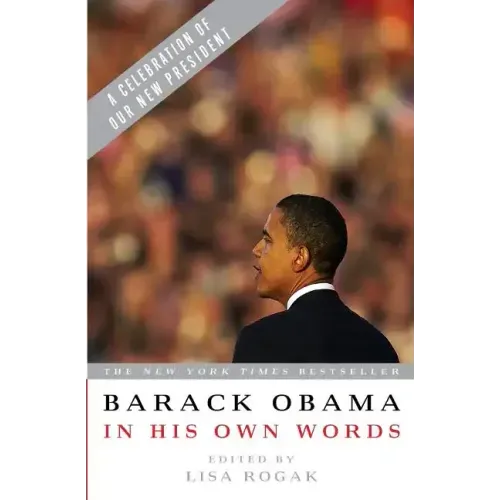 Barack Obama in His Own Words