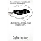Fallible: A Memoir of a Young Physician's Struggle with Mental Illness