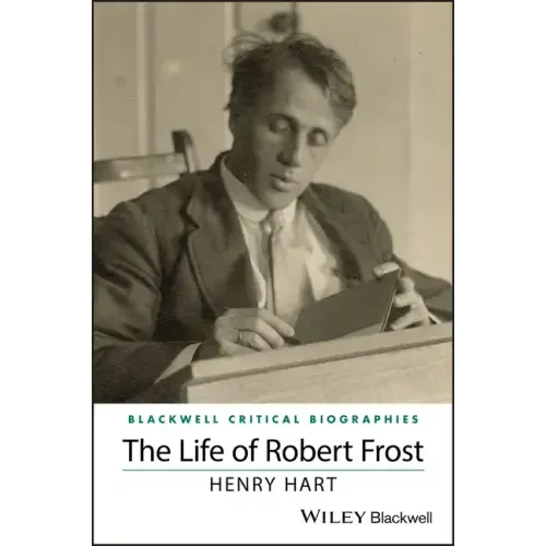 The Life of Robert Frost