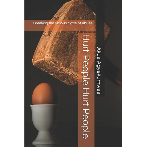 Hurt People Hurt People: Breaking the vicious cycle of abuse