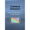 Camera Sensors: Four Components to Image Quality