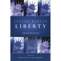 Liberty: Incorporating Four Essays on Liberty