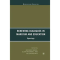 Renewing Dialogues in Marxism and Education: Openings
