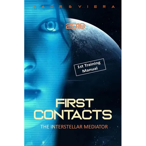 First Contacts: Basic Training for Successful Extraterrestrial Communication and ExoDiplomacy