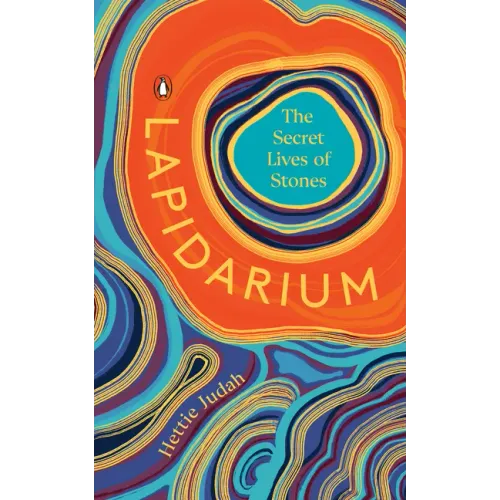 Lapidarium: The Secret Lives of Stones