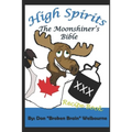 High Spirits: The Moonshiner's Recipe Bible