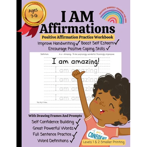 I AM Affirmations For Kids, Affirmation And Handwriting Practice Workbook - Volume 2 - Smaller Printing: Powerful Success Mindset Training For Kids, C