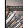 Benozzo Gozzoli: Florentine School