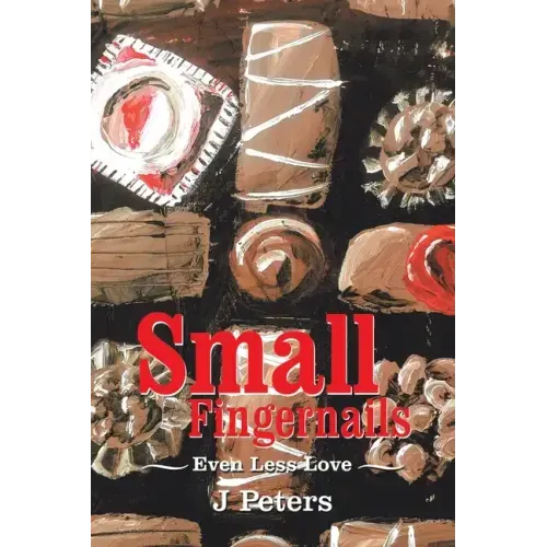 Small Fingernails: Even Less Love