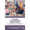 Young Children's Identities: A Multi-Disciplinary Perspective