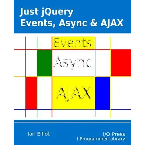 Just jQuery: Events, Async & Ajax