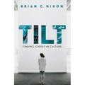 Tilt: Finding Christ in Culture