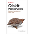 Qiskit Pocket Guide: Quantum Development with Qiskit