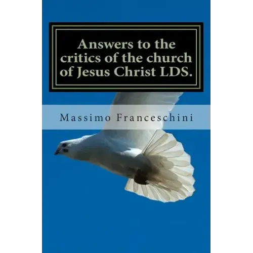 Answers to the critics of the church of Jesus Christ LDS.: Answers to polygamy, Polyandry and many others questions