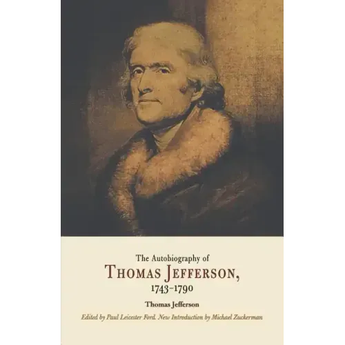 Autobiography of Thomas Jefferson, 1743-1790