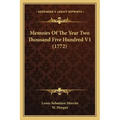 Memoirs Of The Year Two Thousand Five Hundred V1 (1772)