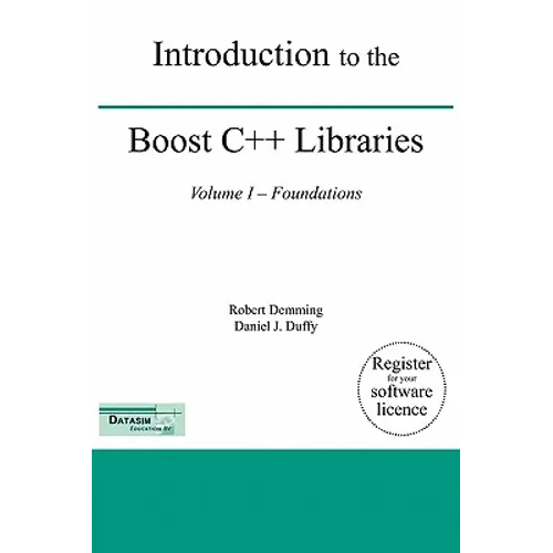 Introduction to the Boost C++ Libraries; Volume I - Foundations