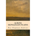 Across Mongolian Plains