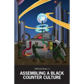 Assembling a Black Counter Culture