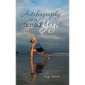 Autobiography of a Naked Yogi