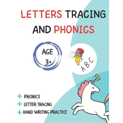 Letter Tracing And Phonics: For Age 3+ and preschool learning handwriting